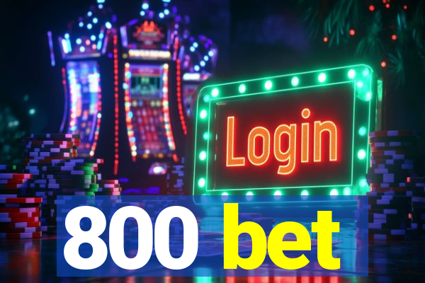 800 bet